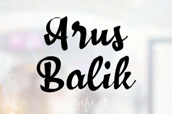 Arus Balik: A Warm Script Font for Modern Branding