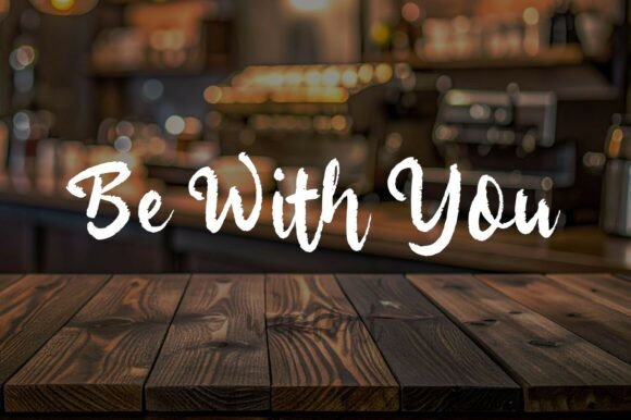 Be with You: A Script Typeface for Digital Warmth