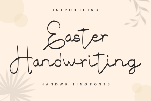 Easter Handwriting: A Spring Script Typeface for Campaigns