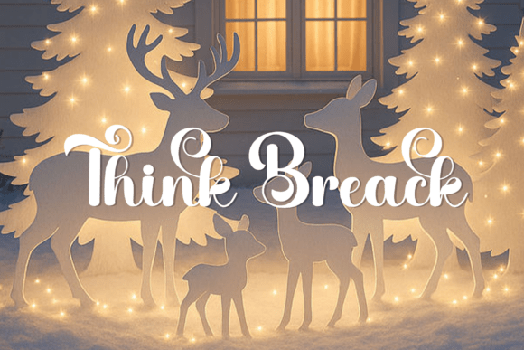 Think Break Font for Modern Campaign Design